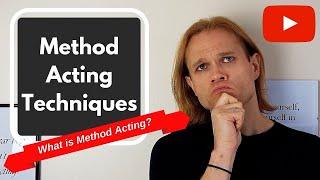 METHOD ACTING Explained  Method Acting Techniques [upl. by Shane713]