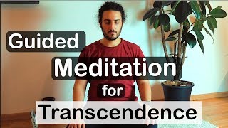 Guided Meditation for Transcendence Transcendental Experience [upl. by Okika]