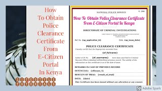 How To Obtain Police Clearance Certificate From ECitizen Portal In Kenya [upl. by Garrek]