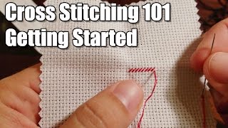 Learn How Cross Stitching 101  Getting Started [upl. by Nikoletta]