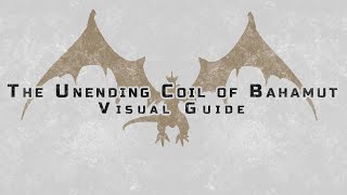 The Unending Coil of Bahamut Ultimate  Visual Guide 2021 [upl. by Anett]