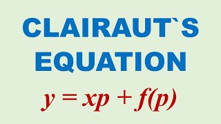 CLAIRAUTS EQUATION  Clairauts differential equation example  Clairaut  online math with asad [upl. by Sanger]