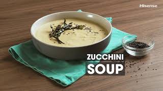 Hisense Zucchini Courgette Soup Recipe [upl. by Adaner]