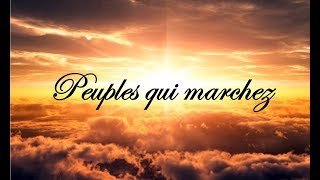 Peuples qui marchez [upl. by Yeldah287]