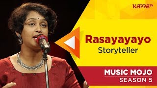 Rasayayayo  Storyteller  Music Mojo Season 5  Kappa TV [upl. by Odessa545]