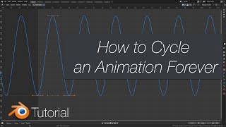 280 Blender Tutorial How to Cycle an Animation Forever [upl. by Charleton]