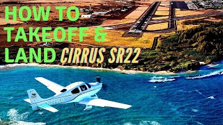 How to takeoff and land a Cirrus SR22 [upl. by Ayekam]