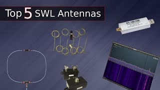 Top 5 Favorite SWL Antennas [upl. by Bal137]