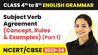 Subject Verb Agreement Concept Rules amp Examples Part 1  Class 4 to 8 English Grammar [upl. by Ysiad116]