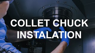 Collet Chuck Installation [upl. by Stephanus]