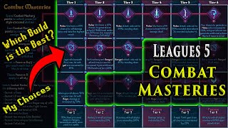 These Leagues 5 Combat Masteries Are INSANE [upl. by Allehc]