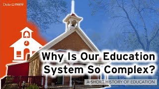 Why Is Our Education System So Complex A Short History of Education [upl. by Orsola]