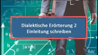 Dialektische Erörterung 2 Einleitung schreiben [upl. by Aleiram]