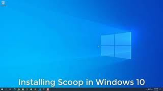 Installing Scoop in Windows 10 [upl. by Smailliw]