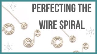 Perfecting the Wire Spiral [upl. by Giordano]