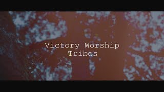 Victory Worship  Tribes Lyric Video [upl. by Aigroeg796]