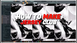 How to ACTUALLY Make Jersey Club fl studio [upl. by Rizzo948]