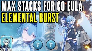 MAX STACKS for Eula Elemental Burst  BEST COMBOS for BIG DAMAGE  Genshin Impact [upl. by Yelrac]