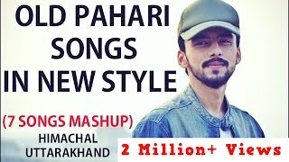 THE PAHARI MASHUP  Lalit Singh  7 Songs 1 Beat [upl. by Ibok144]