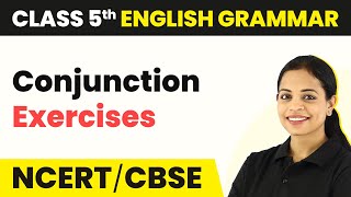 Conjunction Exercises  Class 5 English Grammar [upl. by Anehc]