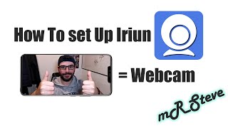 Iriun  Mobile Phone as webcam Tutorial Check out DroidcamX video its better [upl. by Esteban]