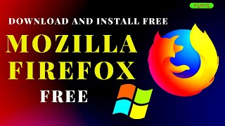 How to Download and Install Mozilla Firefox Browser For Free on Windows 10 or 11 in Kannada [upl. by Pero]