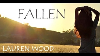 FALLEN  Lauren Wood  LYRICS [upl. by Ardnnek848]