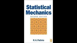 Statistical Mechanics 1 Referece R K Pathria [upl. by Aufmann654]