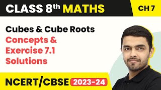 Cubes amp Cube Roots  Concepts amp Exercise 71 Solutions  Class 8 NCERT Maths Chapter 7 202223 [upl. by Alidus]