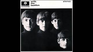 The Beatles  With The Beatles 1962  Complete Album UNPUBLISHED VERSION [upl. by Aryn]