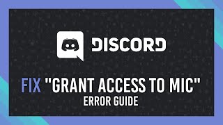 Fix quotGrant Discord access to micquot  Discord Fix guide  Windows [upl. by Codel]