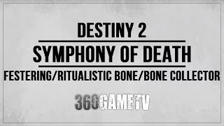 Destiny 2 Festering Bone  Ritualistic Bone  Bone Collector Locations Symphony of Death Quest Guide [upl. by Nirrej]