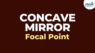 Concave Mirror  Focal Point  Reflection and Refraction  Dont Memorise [upl. by Heddi969]