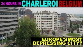 A Tourists Guide to Charleroi Belgium [upl. by Leimaj]