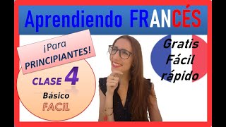 🔵⚪🔴APRENDER FRANCÉS CLASE 4  facil rapido y gratis Curso de frances [upl. by Norraa]