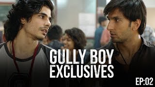 GullyBoy Exclusives EP02  Ranveer Singh  Nakul Sahdev [upl. by Naujad997]