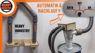 13 Absauganlage selber bauen  mit Einschaltautomatik und Nachlauf [upl. by Yanttirb]