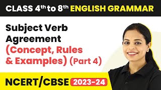 Subject Verb Agreement Concept Rules amp Examples Part 4  Class 4 to 8 English Grammar [upl. by Lokkin804]