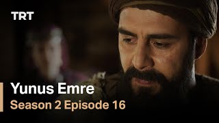 Yunus Emre  Season 2 Episode 16 [upl. by Hanas]