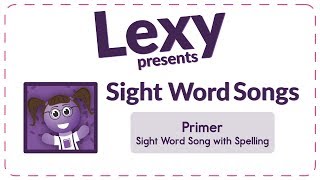 Primer Sight Word Song with Spelling [upl. by Ruomyes]