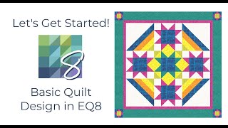 Electric Quilt 8 EQ8 Beginner Quilt Design Lesson [upl. by Pallua387]