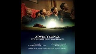 Advent Songs  How Far From Home  Part 1 [upl. by Eldred]