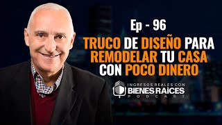 Remodelar Mi Casa Con Poco Dinero Trucos de diseño para remodelar  EPISODIO 96 [upl. by Airda]