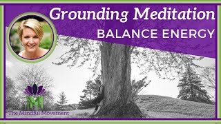 10 Minute Guided Meditation to Balance Energy  Grounding Meditation  Mindful Movement [upl. by Sybley]