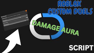 Custom Duels Script GUI  Damage Aura  Easy Score [upl. by Eceinert37]