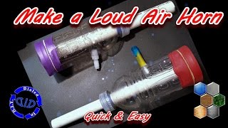 How to Make a Loud Air Horn [upl. by Hguh]