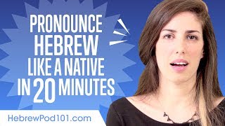 How to Pronounce Hebrew Like a Native Speaker [upl. by Savill]