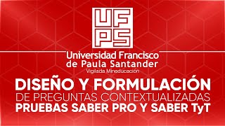 DISEÑO Y FORMULACIÓN DE PREGUNTAS CONTEXTUALIZADAS PARA LAS PRUEBAS SABER PRO Y SABER TYT [upl. by Anasxor348]