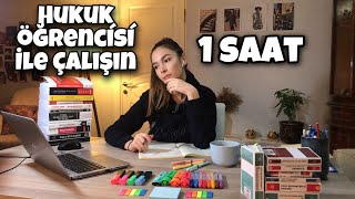 BENİMLE ÇALIŞ 1 SAAT  HUKUK ÖĞRENCİSİYLE EŞZAMANLI ÇALIŞMAK [upl. by Marita512]