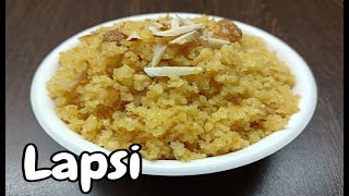 Lapsi  How to make lapsi  Fada Lapshi  Lapshi [upl. by Ltney856]